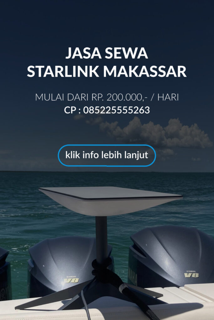 Jasa Sewa Starlink Murah Makassar